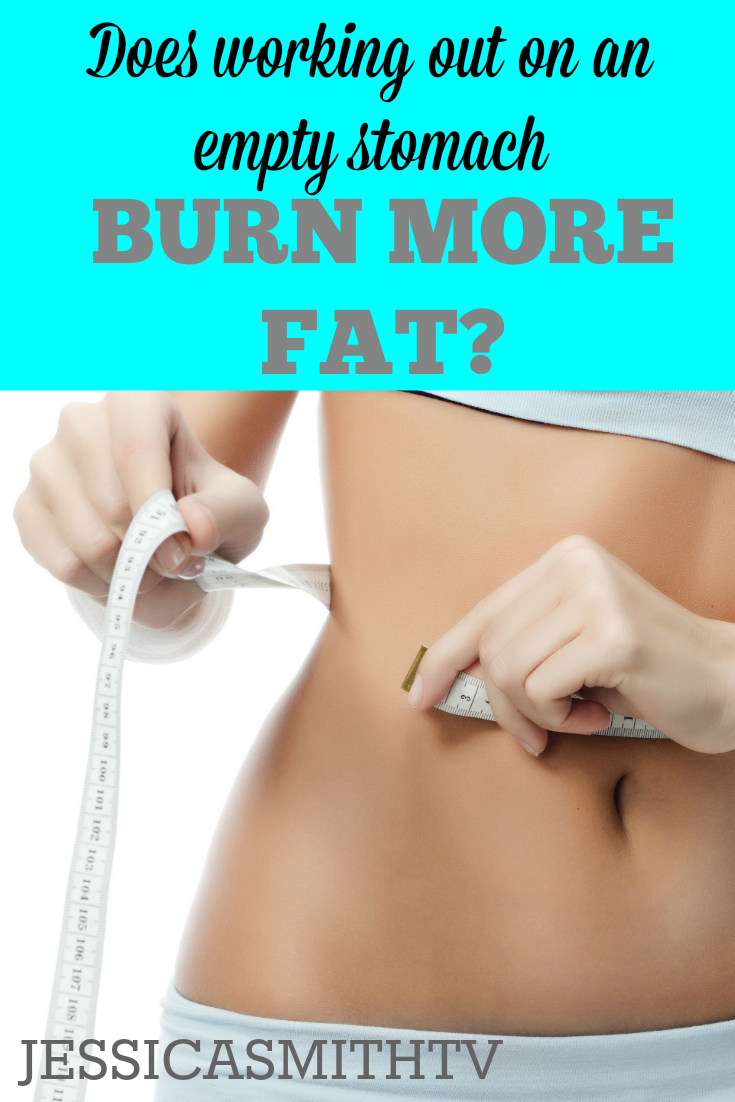 Does Working Out On An Empty Stomach Burn More Fat Jessica Smith TV