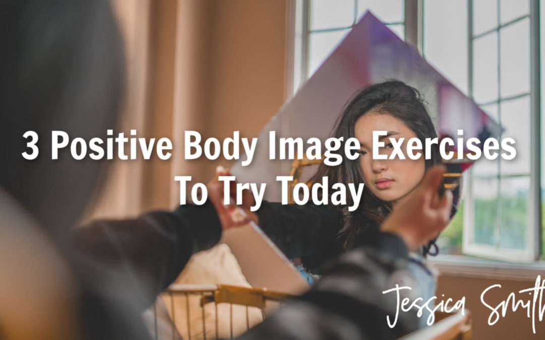3 Positive Body Image Exercises To Try Today