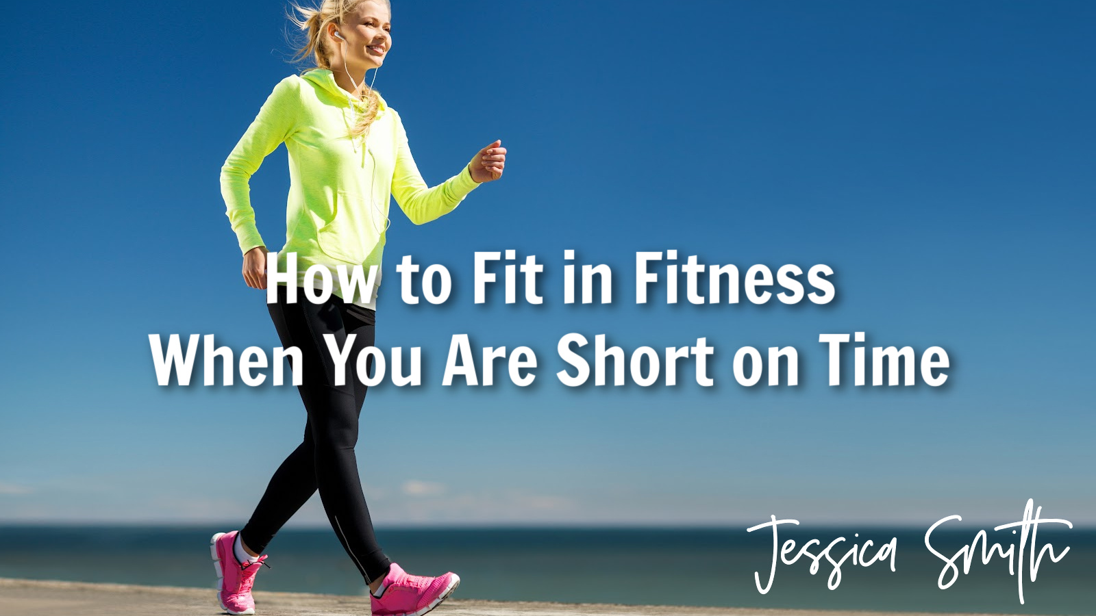 Busy? Do These 4 Things to Stay Fit