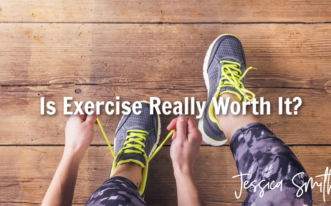 Is Exercise Really Worth It?